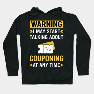 Warning Couponing Coupon Coupons Couponer Hoodie